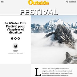 Le Winter Film Festival pour s’inspirer et débattre – Outside