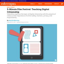 5-Minute Film Festival: Teaching Digital Citizenship