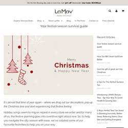 Your festive season survival guide – La Mav