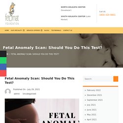 Fetal Anomaly Scan: Should You Do This Test?