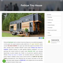 Fethiye Tiny House Modelleri ve Fiyatları