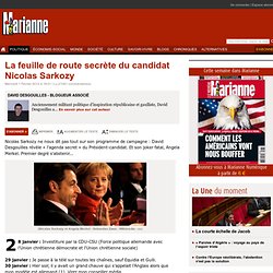 La feuille de route secrète du candidat Nicolas Sarkozy
