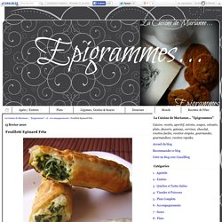 Feuilleté Epinard Féta - La Cuisine de Marianne... "Epigrammes"