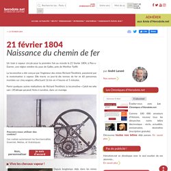 21 février 1804 - Naissance du chemin de fer - Herodote.net