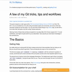 A few of my Git tricks, tips and workflows