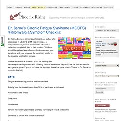 Dr. Berne’s Chronic Fatigue Syndrome (ME/CFS)/Fibromyalgia Symptom Checklist