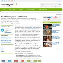 Your Fibromyalgia Travel Guide - Fibromyalgia Center