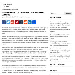 FIBROMYALGIE – L’IMPACT DE LA DOULEUR MAL COMPRIS – HEALTH IS FITNESS