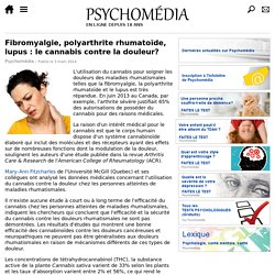 Fibromyalgie, polyarthrite rhumatoïde, lupus : le cannabis contre la douleur?