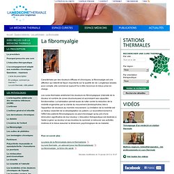 La fibromyalgie - Thermes et cures thermales en France
