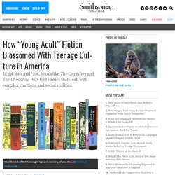 *How "Young Adult" Fiction Blossomed With Teenage Culture in America