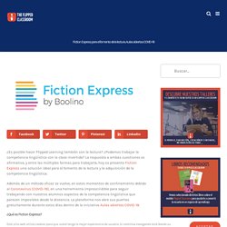 Fiction Express para el fomento de la lectura. Aulas abiertas COVID-19