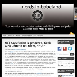 NYT says fiction is gendered, Geek Girls unite to tell them, “NO.”