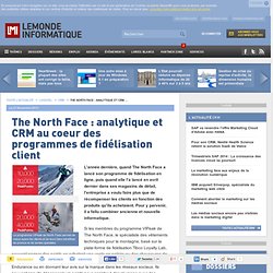 The North Face : analytique et CRM au coeur des programmes de fidélisation client