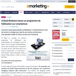 Unibail-Rodamco lance un programme de fidélisation sur smartphone