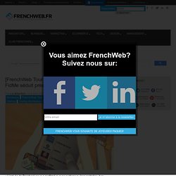 [FrenchWeb Tour Bordeaux] L’appli de fidélisation FidMe séduit près de 2M d’utilisateurs