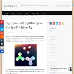 Fidget Spinner with Light Hand Spinner Ultra Speed Tri-Spinner Toy