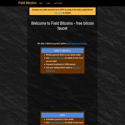 Field Bitcoins - Free Bitcoin Faucet
