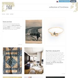 FIELD & SEA / Collection of Loveliness