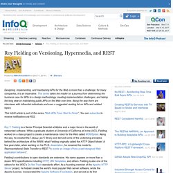 Roy Fielding on Versioning, Hypermedia, and REST