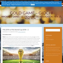Fifa 2019 vs Fifa World Cup 2018 – 2