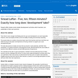 Sinead Laffan - Five, ten, fifteen minutes? Exactly how long does 'development' take?