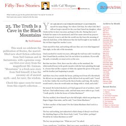 Fifty-Two Stories » 25. The Truth Is a Cave in the Black Mountains