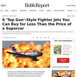 6 Fighter Jets You Can Buy for Less Than the Price of a Supercar