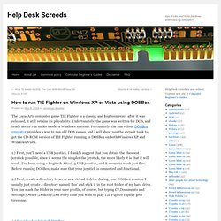 How to run TIE Fighter on Windows XP or Vista using DOSBox » Help Desk Screeds