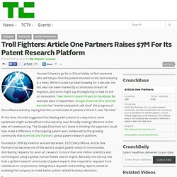 Troll Fighters: Article One Partners Raises $7M For Its Patent Research Platform