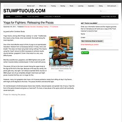 Yoga for Fighters: Releasing the Psoas