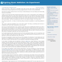 Fighting Music Addiction: An Experiment