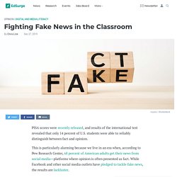 Fighting Fake News in the Classroom