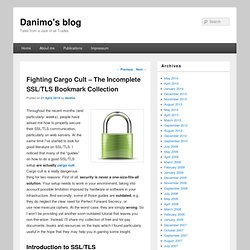 Fighting Cargo Cult – The Incomplete SSL/TLS Bookmark Collection