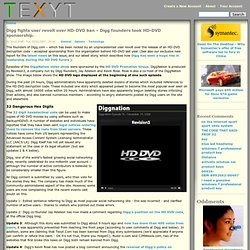 Digg fights user revolt over HD-DVD ban – Digg founders took HD-DVD sponsorship.