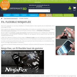 Fil flexible / NinjaFlex