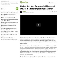 Filebot Gets Your Downloaded Music and Movies in Shape for your Media Center