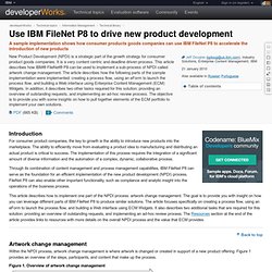 Use IBM FileNet P8 to drive new product development