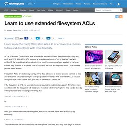 Learn to use extended filesystem ACLs