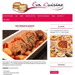 Filet mignon en cocotte – Eva Cuisine