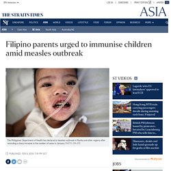 Filipino parents urged to immunise children amid measles outbreak, SE Asia News