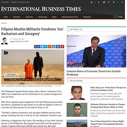 Filipino Muslim Militants Condemn 'Isis' Barbarism and Savagery'