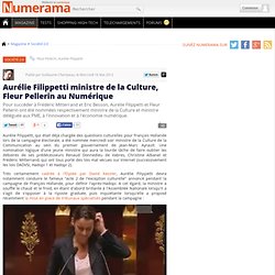 Aurélie Filippetti ministre de la Culture, Fleur Pellerin au Numérique
