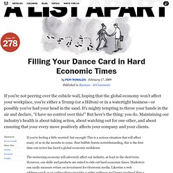 Filling Your Dance Card in Hard Economic Times