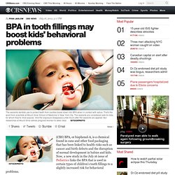 BPA in tooth fillings may boost kids' behavioral problems