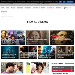 Film al cinema – Cinematographe.it