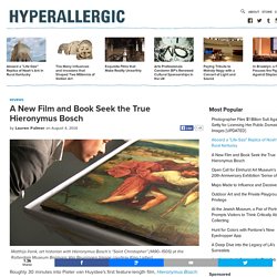 A New Film and Book Seek the True Hieronymus Bosch