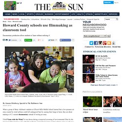 Howard County schools use filmmaking as classroom tool