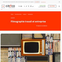 Filmographie - travail, entreprise