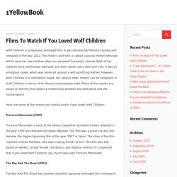 Films To Watch If You Loved Wolf Children – 1YellowBook